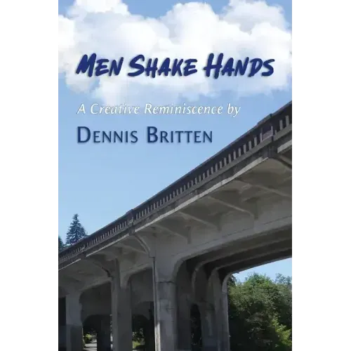Men Shake Hands: A Creative Reminiscence