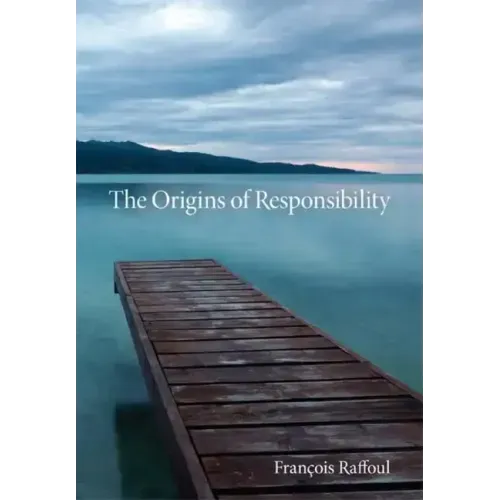 The Origins of Responsibility