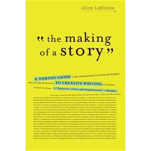 The Making of a Story: A Norton Guide to Creative Writing
