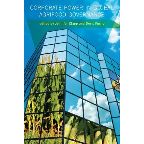 Corporate Power in Global Agrifood Governance