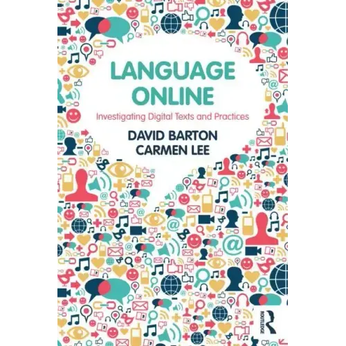Language Online: Investigating Digital Texts and Practices