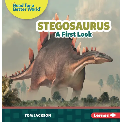 Stegosaurus: A First Look