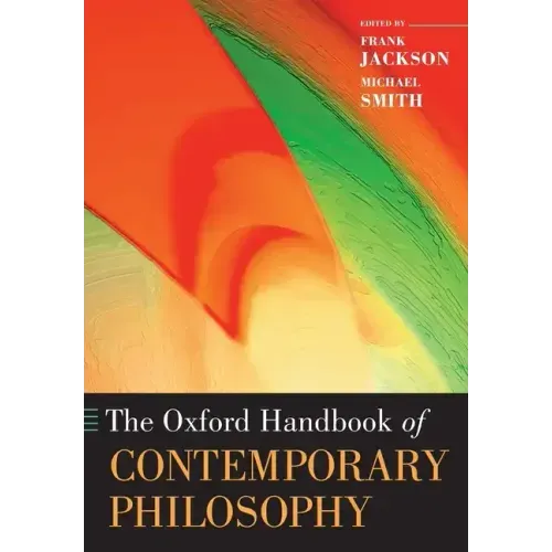 The Oxford Handbook of Contemporary Philosophy