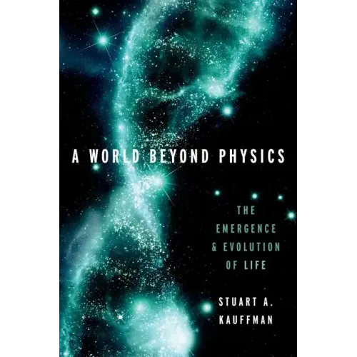 A World Beyond Physics: The Emergence and Evolution of Life