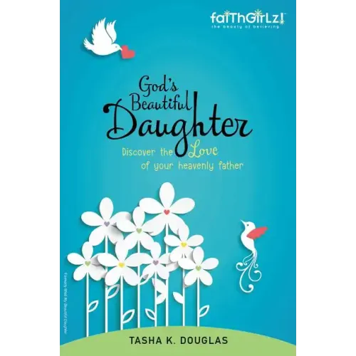 My Beautiful Daughter: What It Means to Be Loved by God