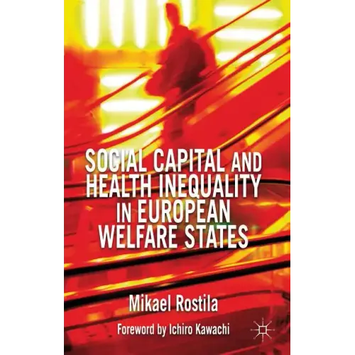 Social Capital and Health Inequality in European Welfare States