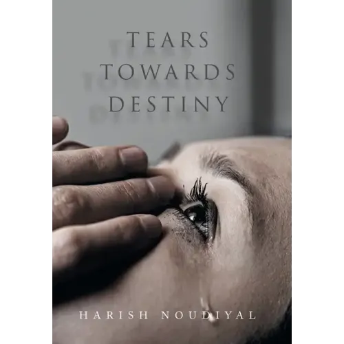 Tears Towards Destiny