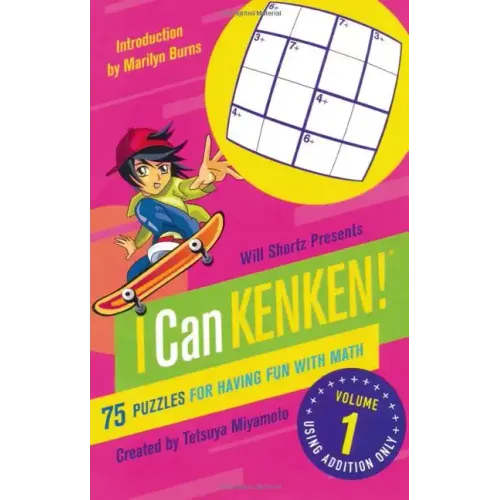 Will Shortz Presents I Can KenKen! Volume 1