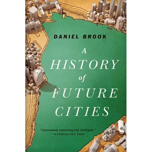 History of Future Cities