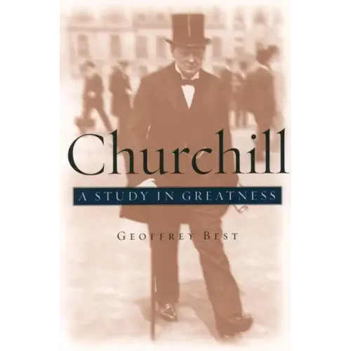 Churchill: A Study in Greatness