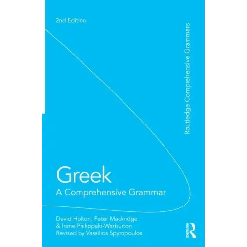 Greek: A Comprehensive Grammar of the Modern Language