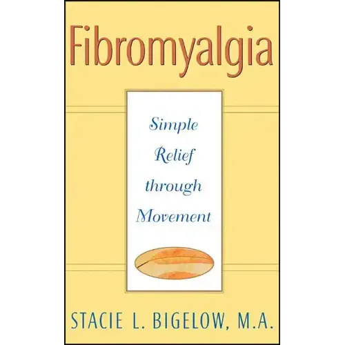Fibromyalgia: Simple Relief Through Movement