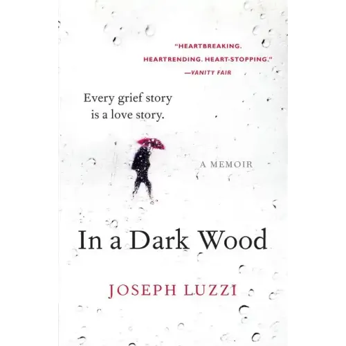 In a Dark Wood: A Memoir