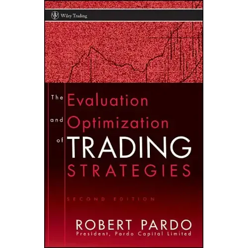The Evaluation and Optimization of Trading Strategies