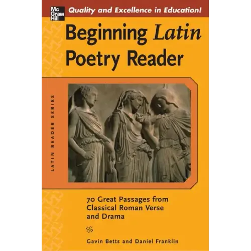 Beginning Latin Poetry Reader: 70 Selections from the Great Periods of Roman Verse and Drama