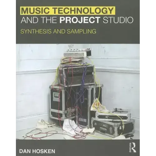 Music Technology and the Project Studio: Synthesis and Sampling