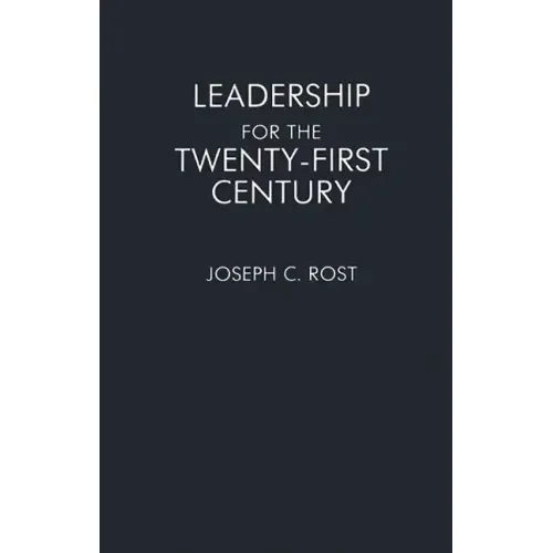Leadership for the Twenty-First Century