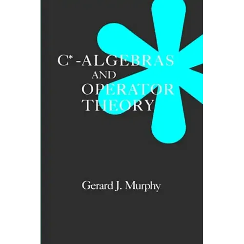 C*-Algebras and Operator Theory