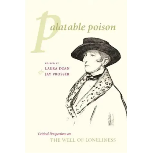 Palatable Poison: Critical Perspectives on the Well of Loneliness