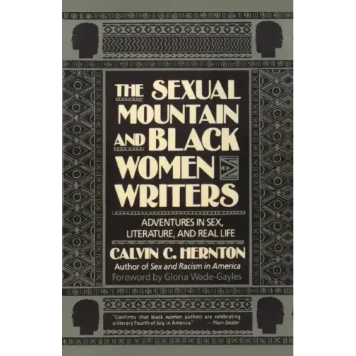 The Sexual Mountain and Black Women Writers: Adventures in Sex, Literature, and Real Life