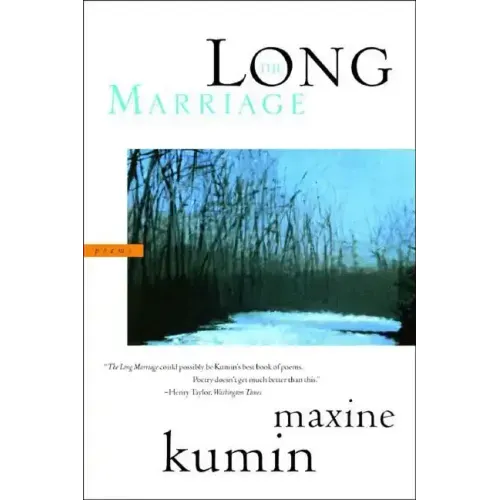 The Long Marriage: Poems
