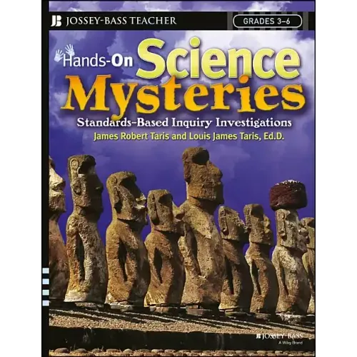 Hands-On Science Mysteries for Grades 3 - 6: Standards-Based Inquiry Investigations