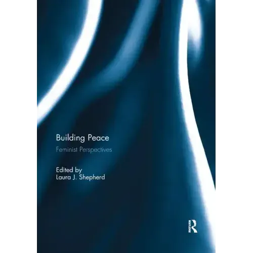 Building Peace: Feminist Perspectives
