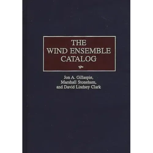 The Wind Ensemble Catalog