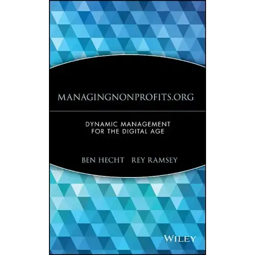 Managingnonprofits.Org: Dynamic Management for the Digital Age