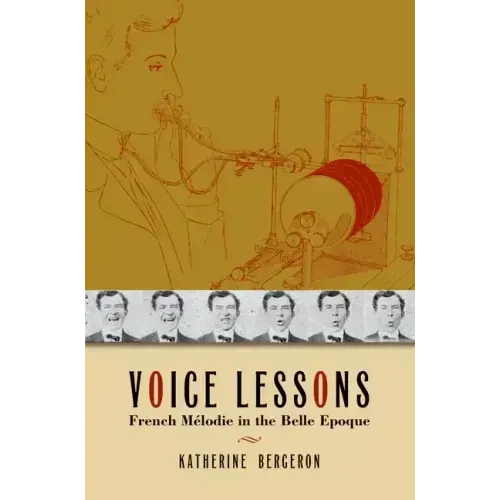 Voice Lessons: French Mélodie in the Belle Epoque