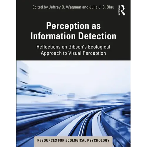 Perception as Information Detection: Reflections on Gibson's Ecological Approach to Visual Perception