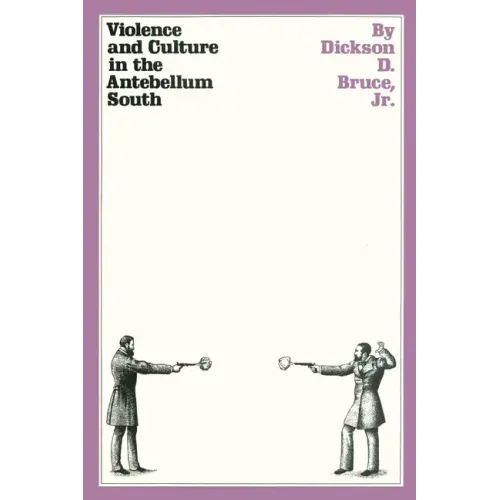 Violence and Culture in the Antebellum South