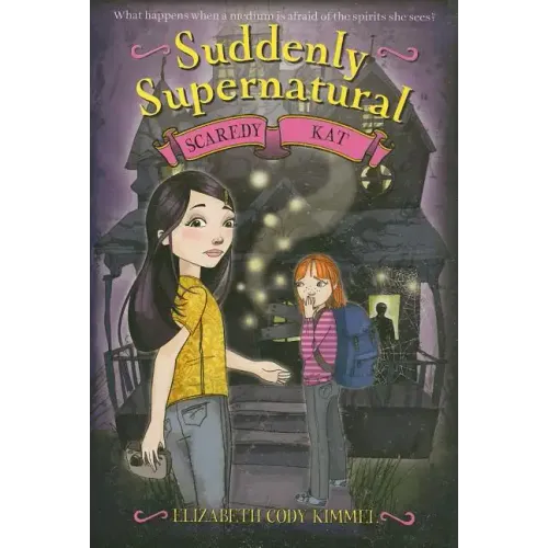 Suddenly Supernatural: Scaredy Kat
