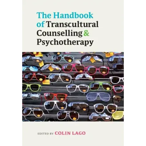 The Handbook of Transcultural Counselling and Psychotherapy