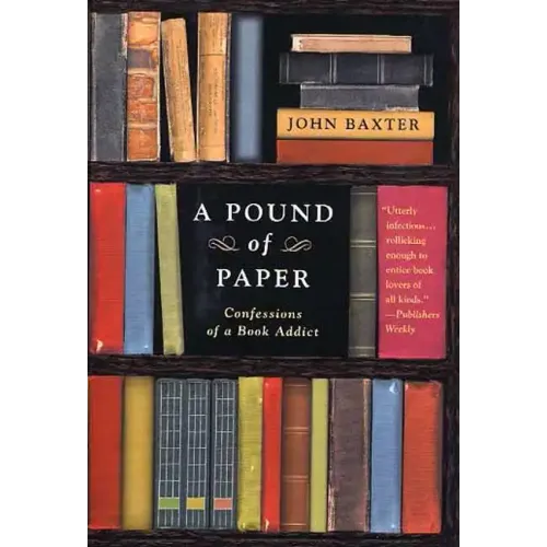A Pound of Paper: Confessions of a Book Addict