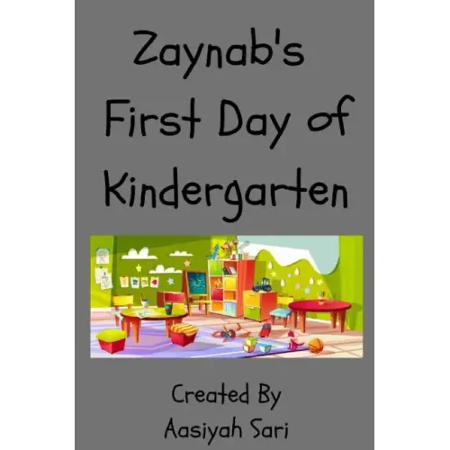 Zaynab's First Day of Kindergarten