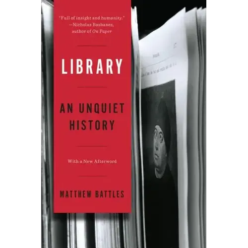 Library: An Unquiet History