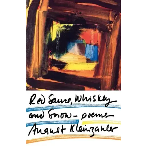 Red Sauce, Whiskey and Snow: Poems
