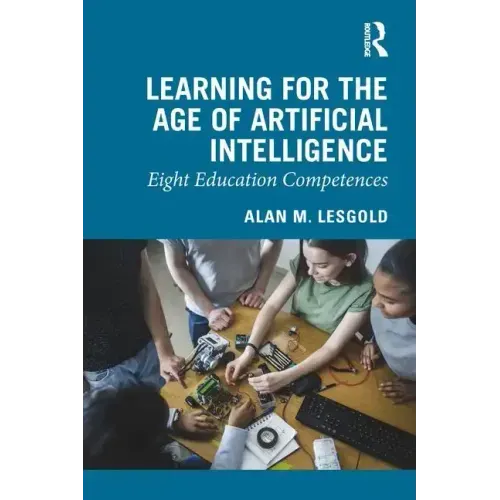 Learning for the Age of Artificial Intelligence: Eight Education Competences