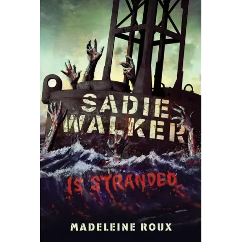 Sadie Walker Is Stranded
