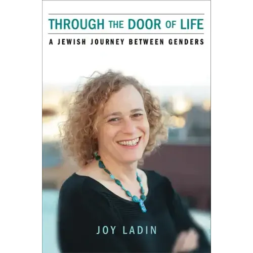 Through the Door of Life: A Jewish Journey between Genders