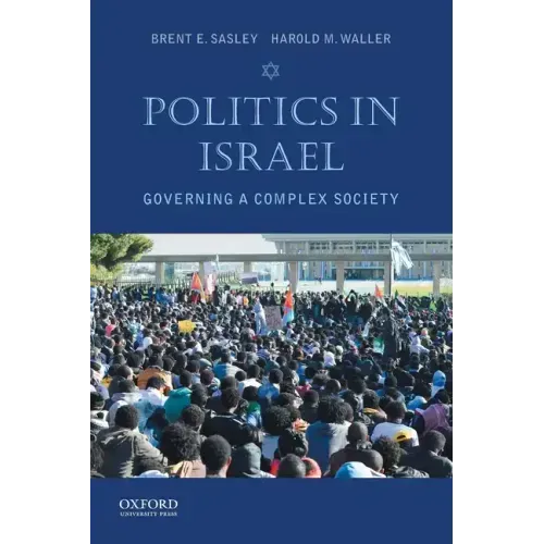 Politics in Israel: Governing a Complex Society