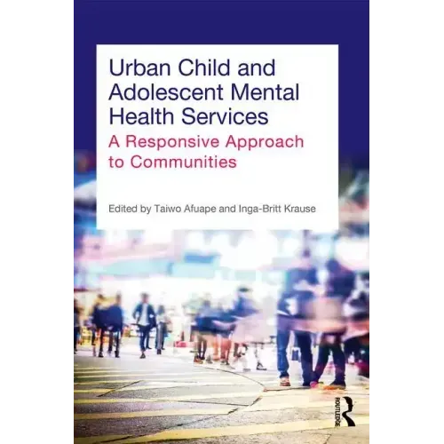 Urban Child and Adolescent Mental Health Services: A Responsive Approach to Communities