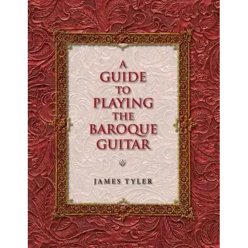 A Guide to Playing the Baroque Guitar