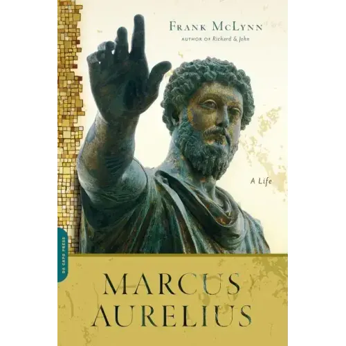 Marcus Aurelius: A Life