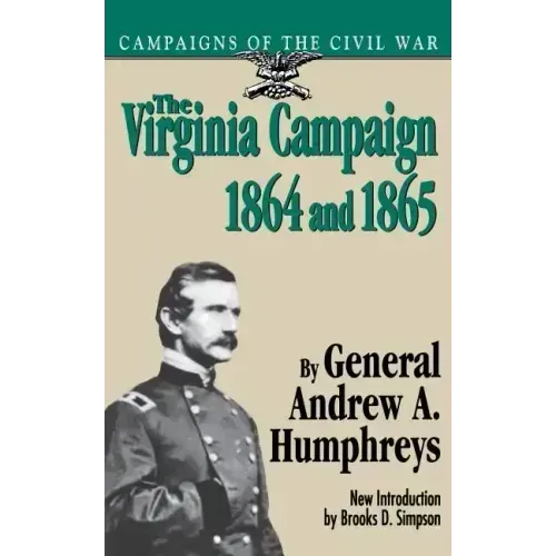 The Virginia Campaign, 1864 and 1865