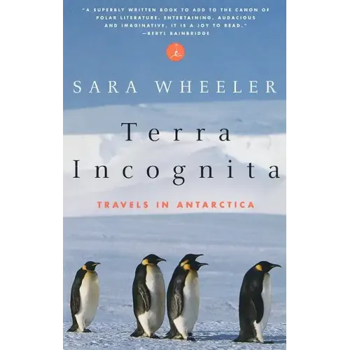 Terra Incognita: Travels in Antarctica