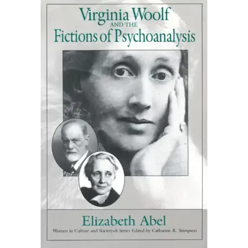 Virginia Woolf and the Fictions of Psychoanalysis