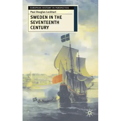 Sweden in the Seventeenth Century