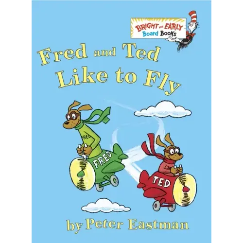 Fred and Ted Like to Fly